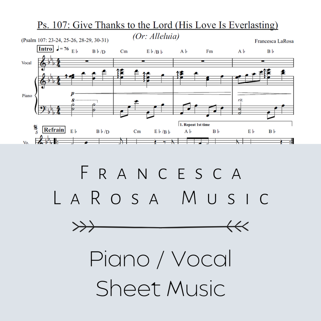 Psalm 107 - Give Thanks to the Lord (Piano / Vocal Metered Verses)