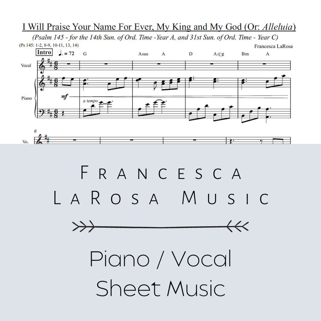 Psalm 145 - I Will Praise Your Name for Ever, My King and My God (Ord. Time) (Piano / Vocal Metered Verses)