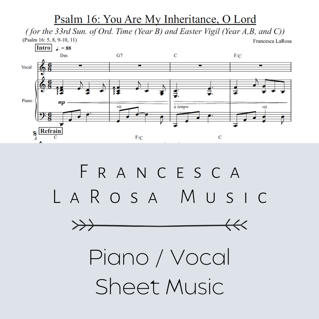 Psalm 16 - You Are My Inheritance, O Lord (33rd Sun, Easter Vigil) (Piano / Vocal Metered Verses)