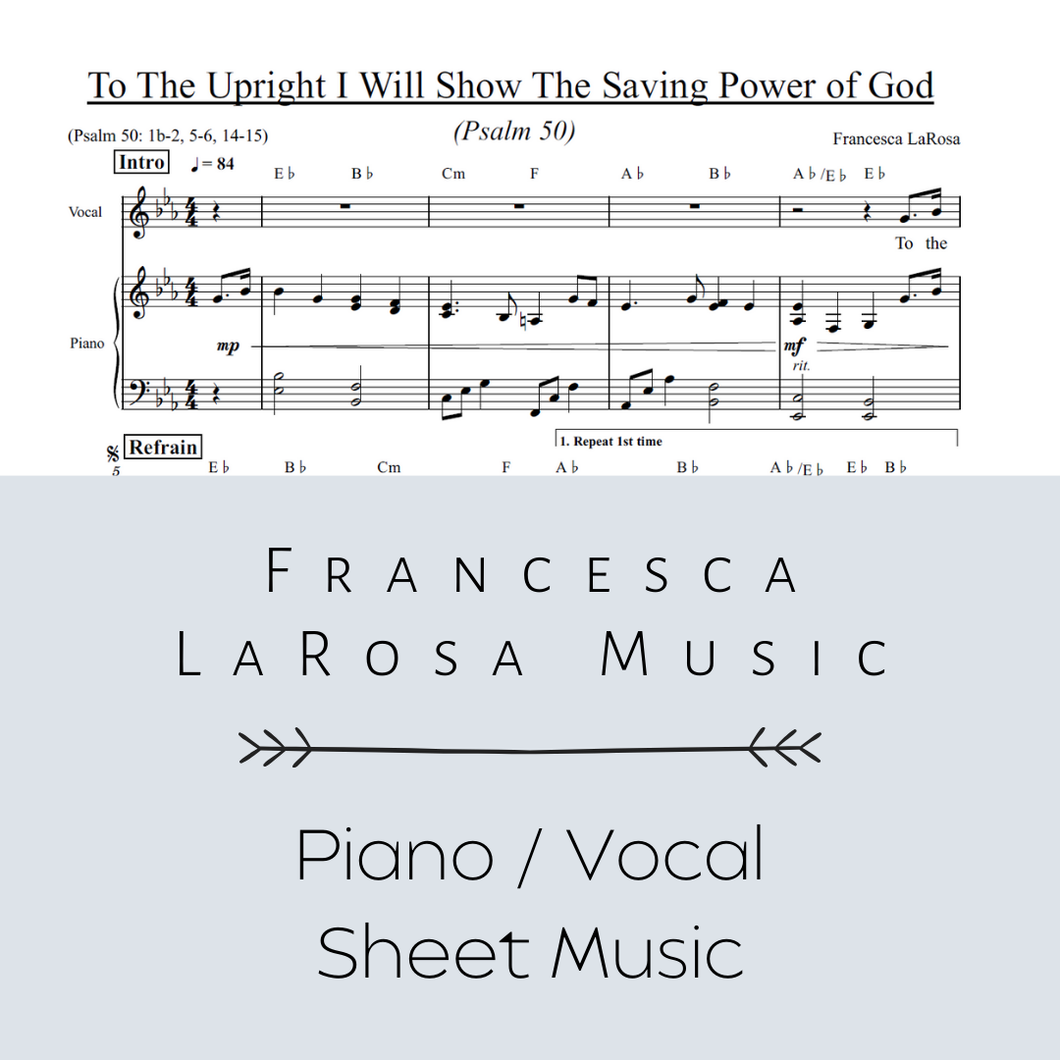 Psalm 50 - To The Upright I Will Show The Saving Power of God (Piano / Vocal Metered)