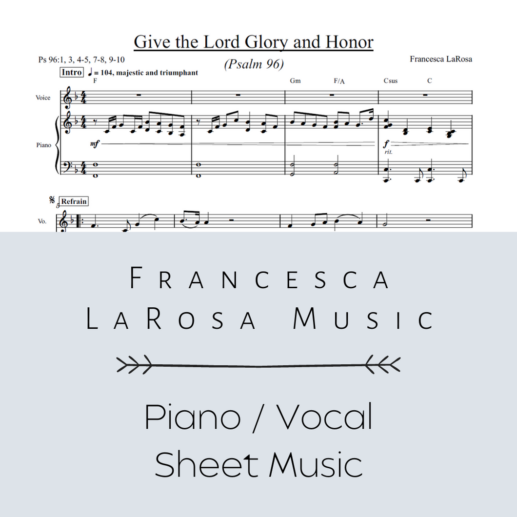 Psalm 96 - Give the Lord Glory and Honor (Piano / Vocal Metered Verses)