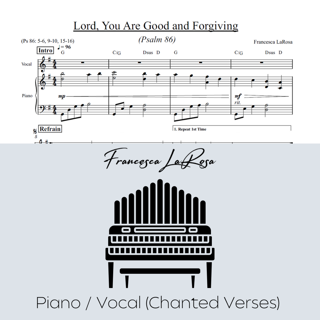 Psalm 86 - Lord, You Are Good and Forgiving (Piano / Vocal Chanted Verses)