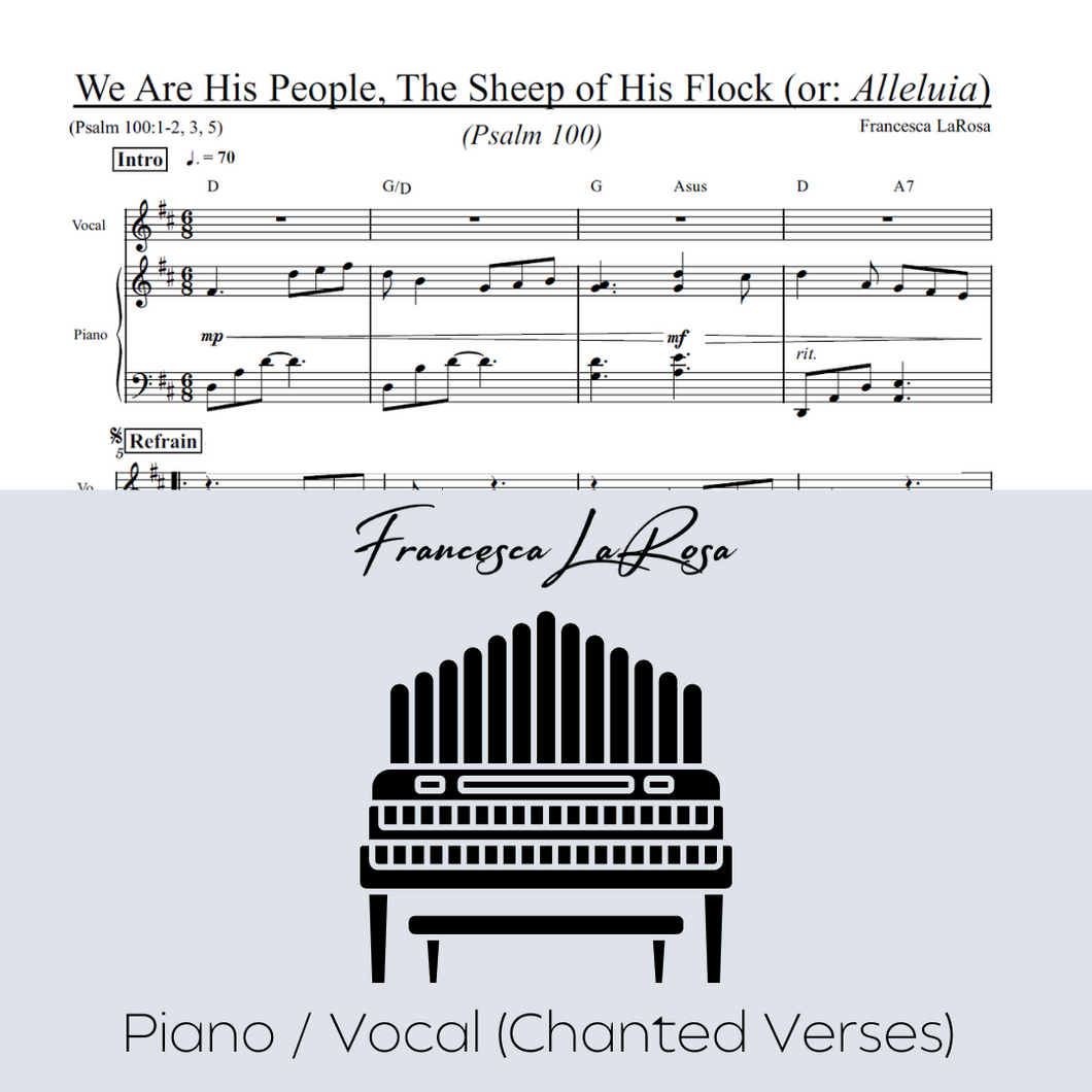 Psalm 100 - We Are His People, the Sheep of His Flock (Or: Alleluia) (Piano / Vocal Chanted Verses)