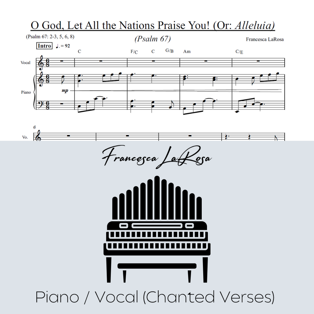 Psalm 67 - O God, Let All the Nations Praise You! (Or: Alleluia) (Piano / Vocal Chanted Verses)