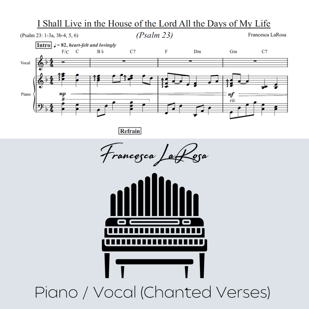 Psalm 23 - I Shall Live in the House of the Lord (Piano / Vocal Chanted Verses)