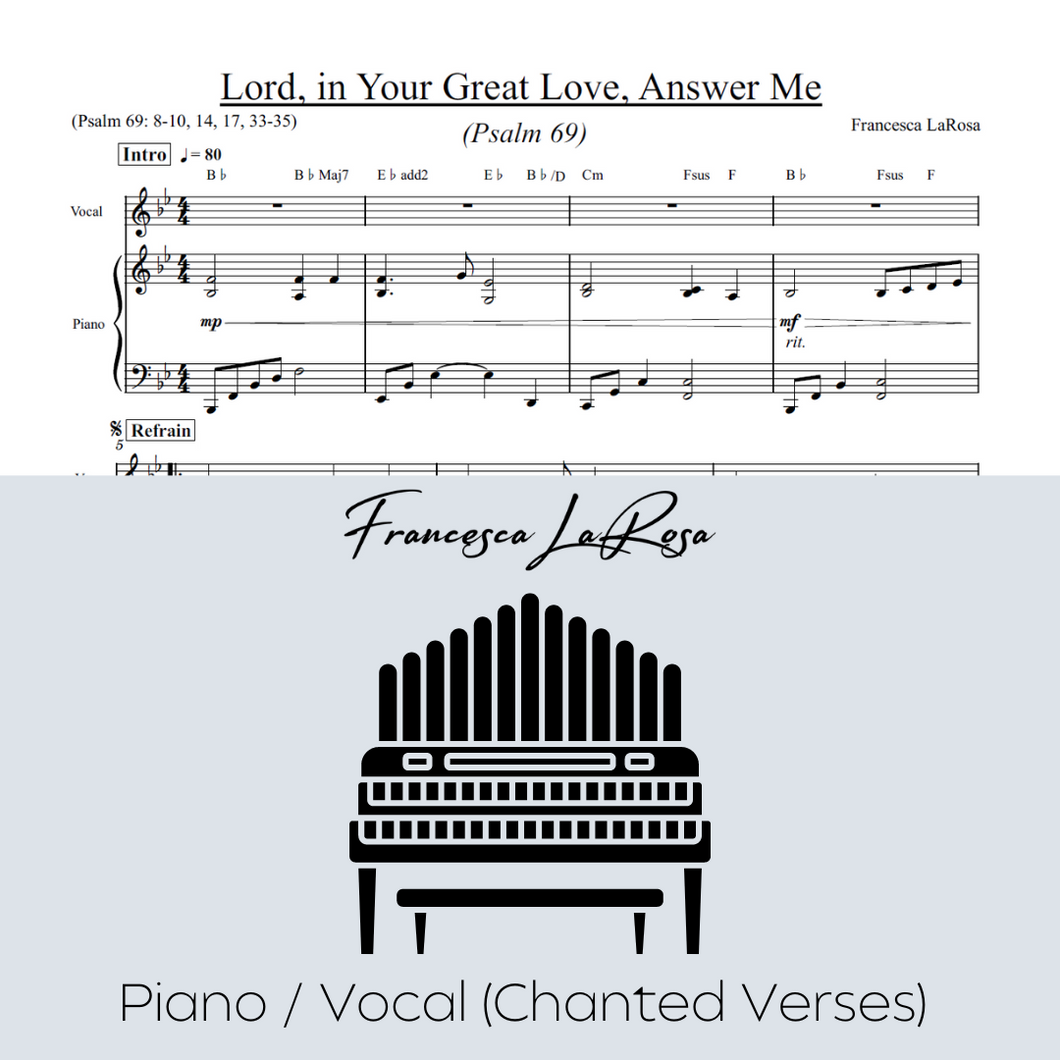 Psalm 69 - Lord, in Your Great Love, Answer Me (Piano / Vocal Chanted Verses)