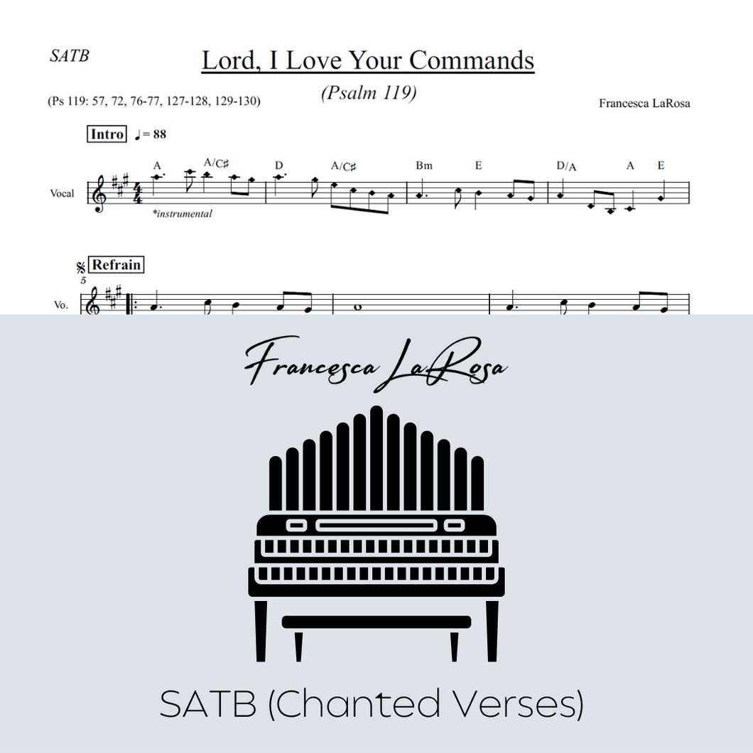 Psalm 119 - Lord, I Love Your Commands (Choir SATB Chanted Verses)