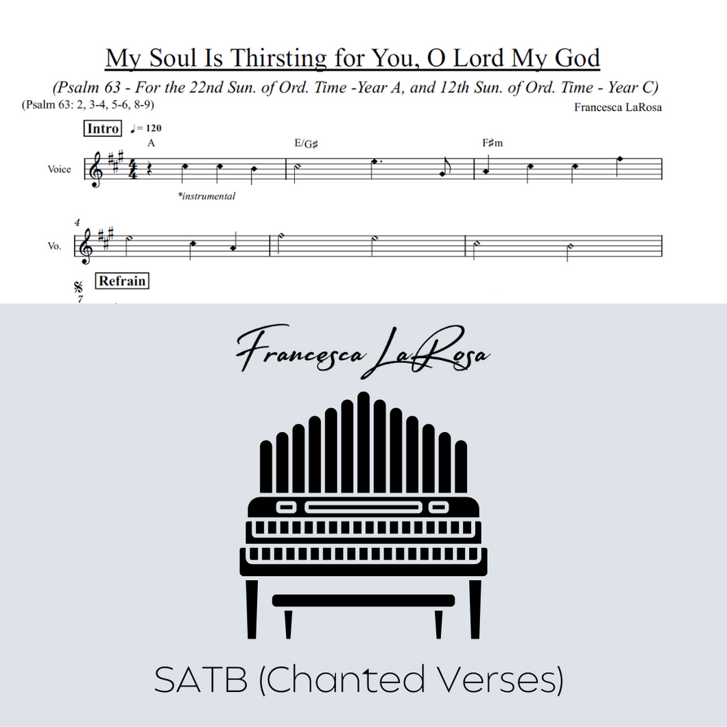 Psalm 63 - My Soul Is Thirsting (22nd Sun. and 12th Sun. in Ord. Time) (Choir SATB Chanted Verses)