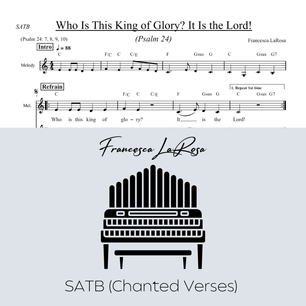 Psalm 24 - Who Is This King of Glory (Choir SATB Chanted Verses)