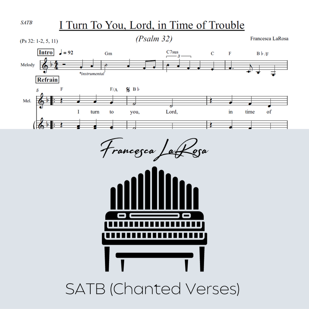 Psalm 32 - I Turn To You, Lord (Choir SATB Chanted Verses)