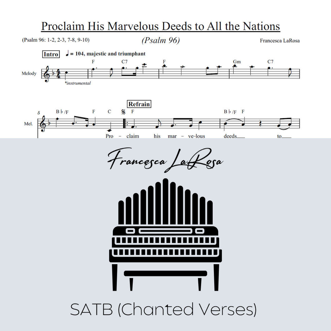 Psalm 96 - Proclaim His Marvelous Deeds to All the Nations (Choir SATB Chanted)