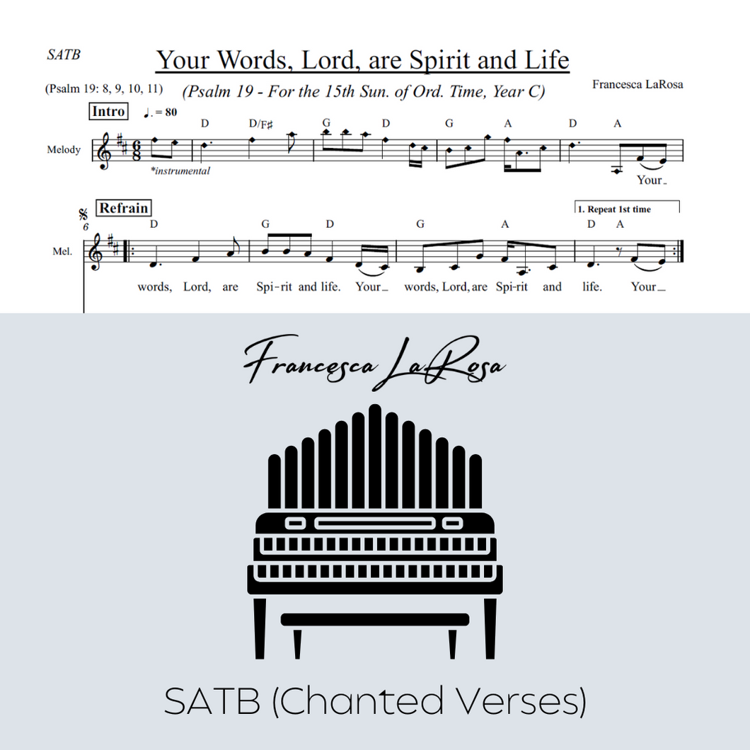 Psalm 19 - Your Words, Lord, are Spirit and Life (15th Sun. Ord. Time) (Choir SATB Chanted Verses)