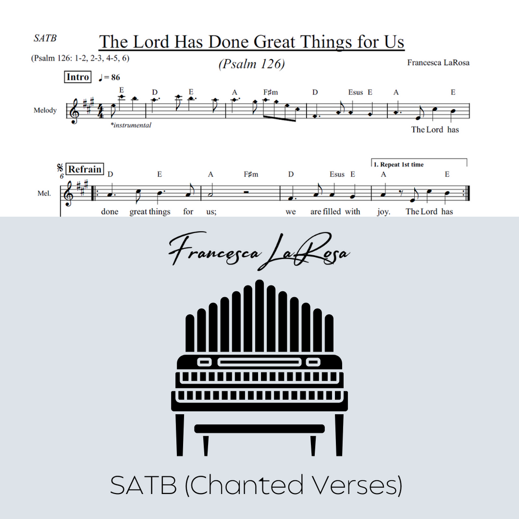 Psalm 126 - The Lord Has Done Great Things For Us (Choir SATB Chanted Verses)