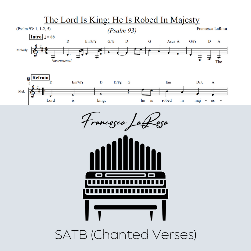 Psalm 93 - The Lord is King; He is Robed in Majesty (Choir SATB Chanted)