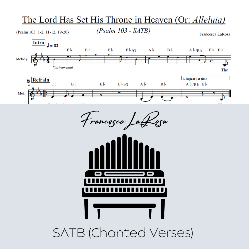 Psalm 103 - The Lord Has Set His Throne in Heaven (Choir SATB Chanted Verses)