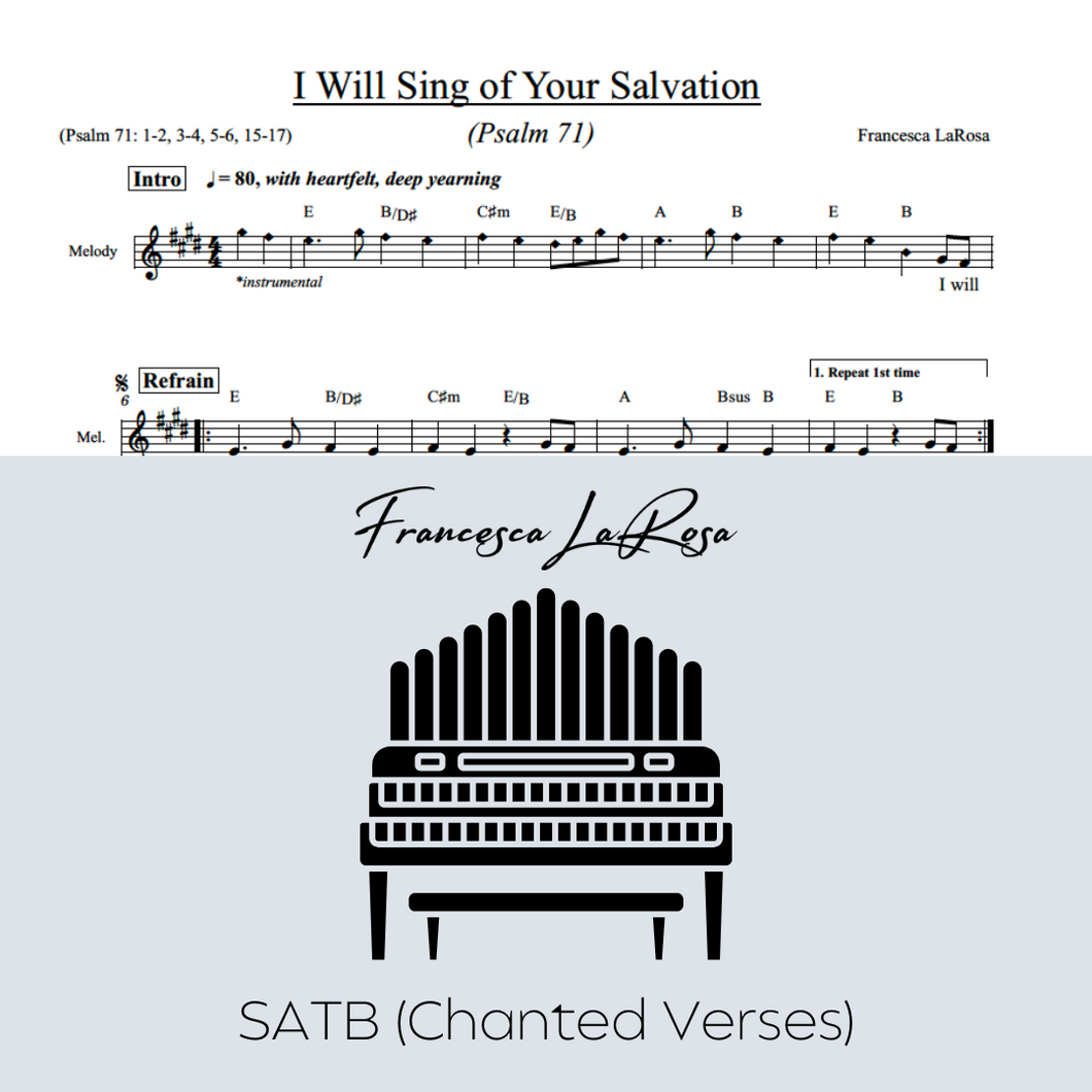 Psalm 71 - I Will Sing of Your Salvation (SATB Chanted Verses)