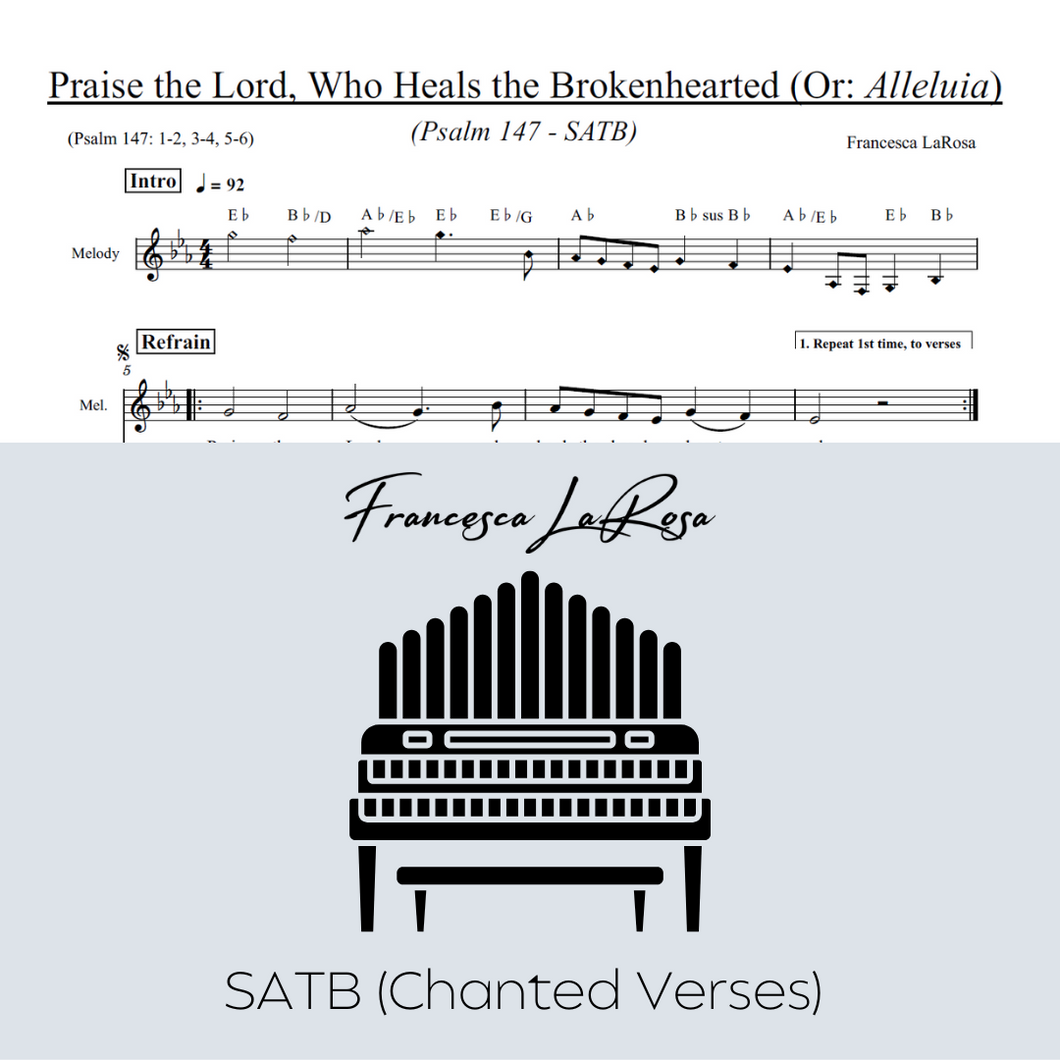 Psalm 147 - Praise the Lord, Who Heals the Brokenhearted (Choir SATB Chanted Verses)