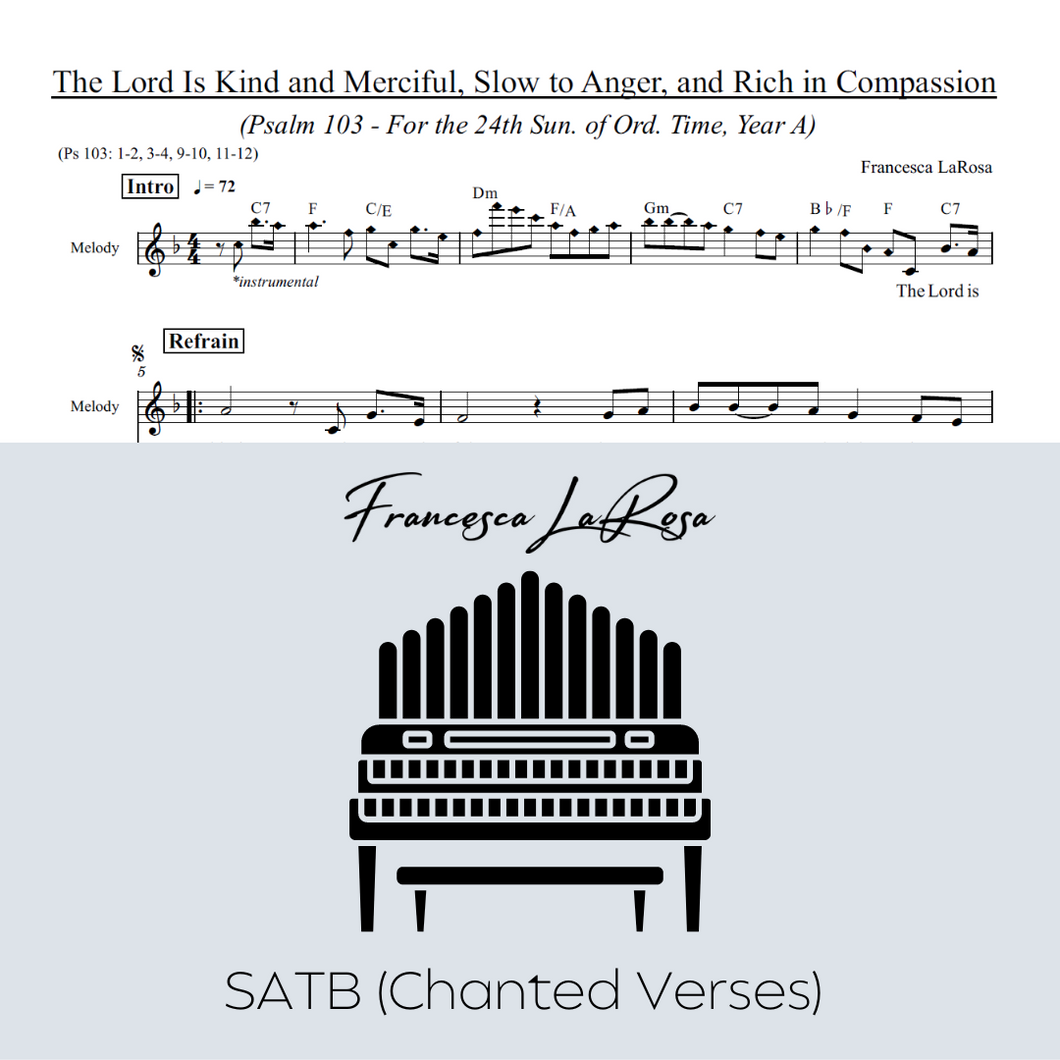 Psalm 103 - The Lord Is Kind and Merciful (24th Sun. in Ord. Time) (Choir SATB Chanted Verses)