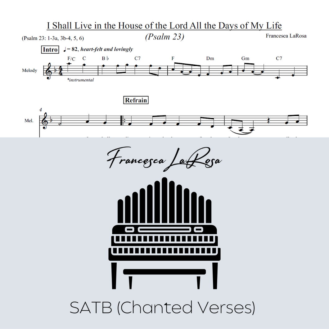 Psalm 23 - I Shall Live in the House of the Lord (Choir SATB Chanted Verses)