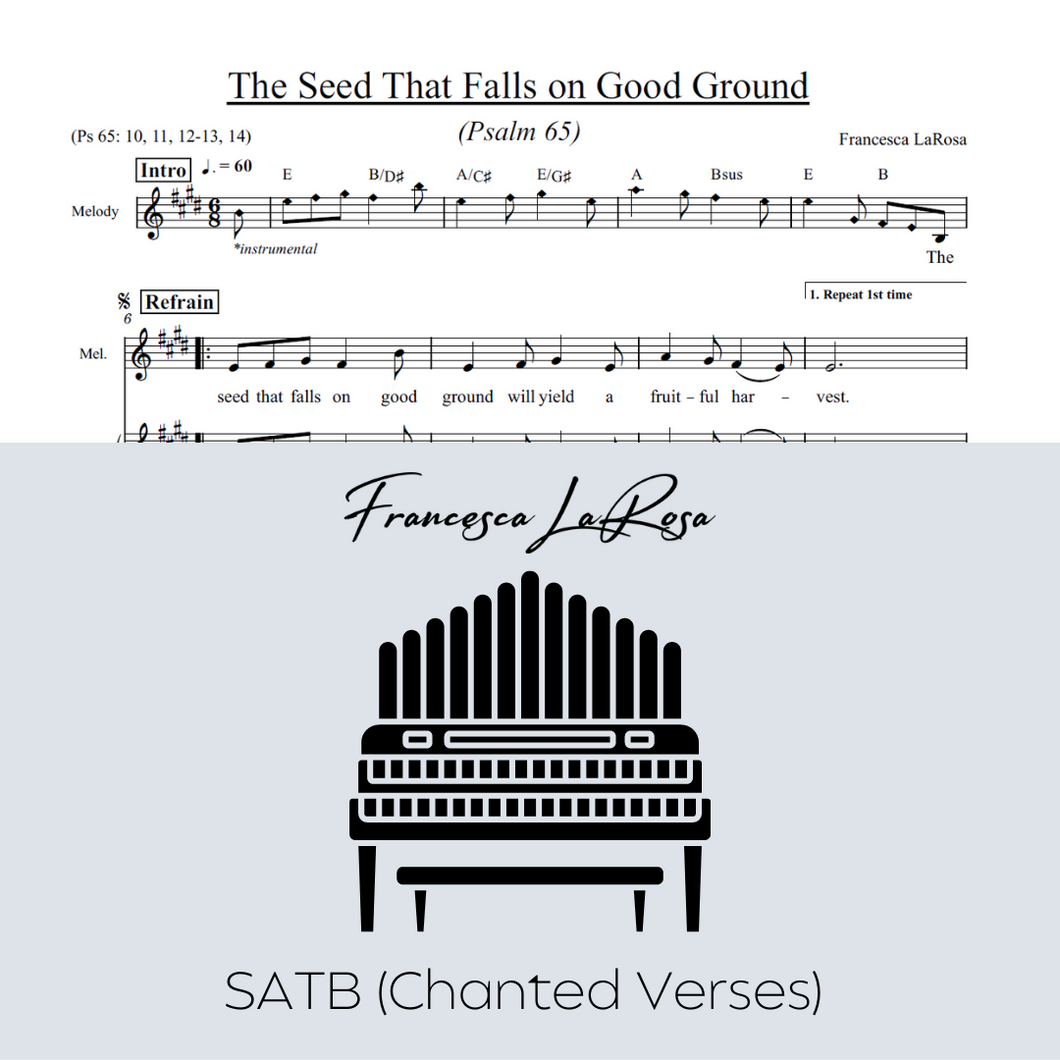 Psalm 65 - The Seed That Falls on Good Ground (Choir SATB Chanted Verses)