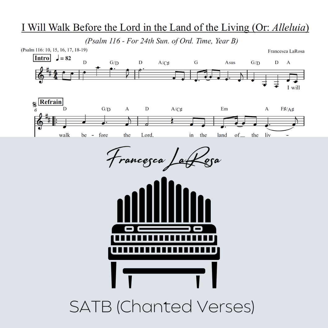 Psalm 116 - I Will Walk Before the Lord (Ord. Time) (Choir SATB Chanted Verses)