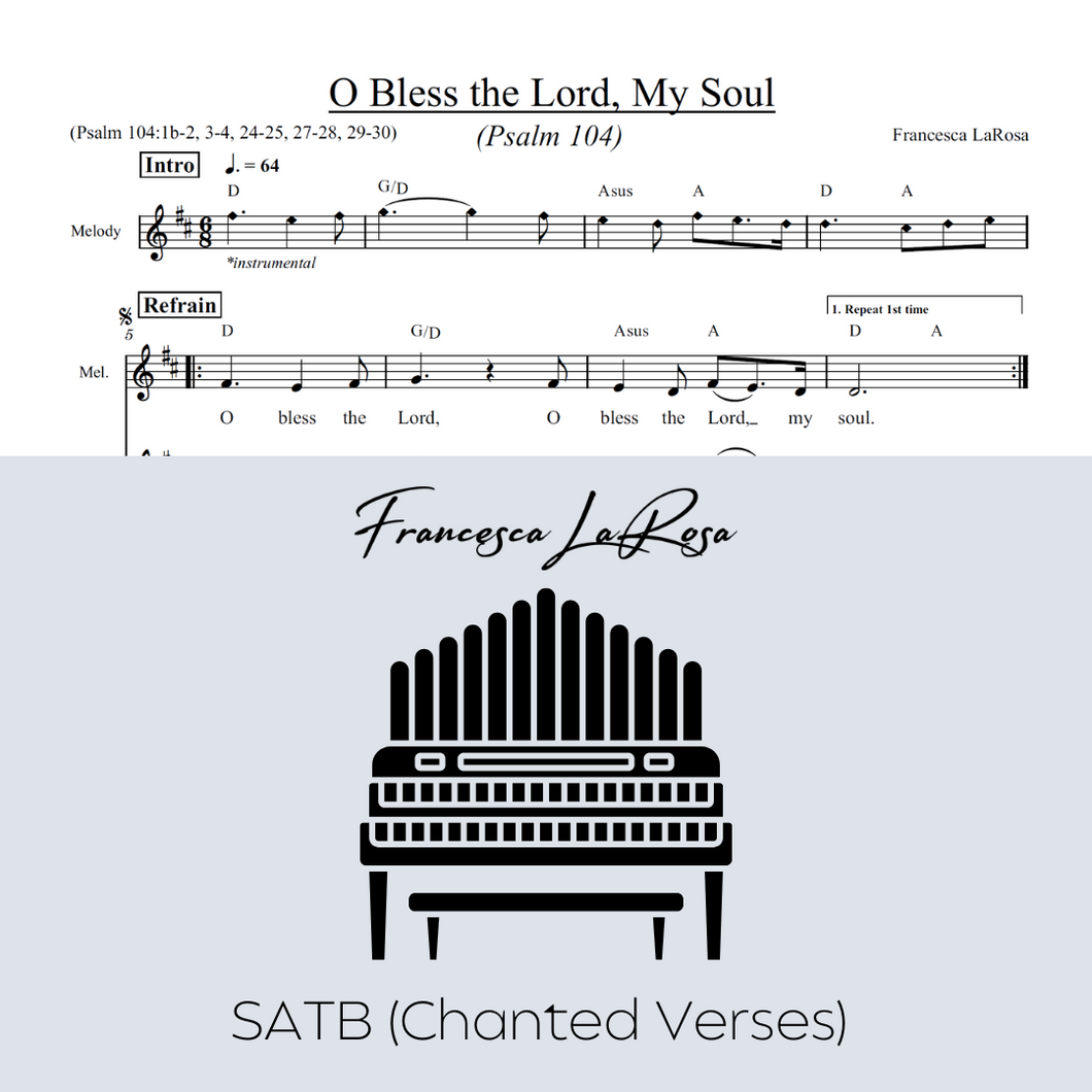 Psalm 104 - O Bless the Lord, My Soul (Choir SATB Chanted Verses)