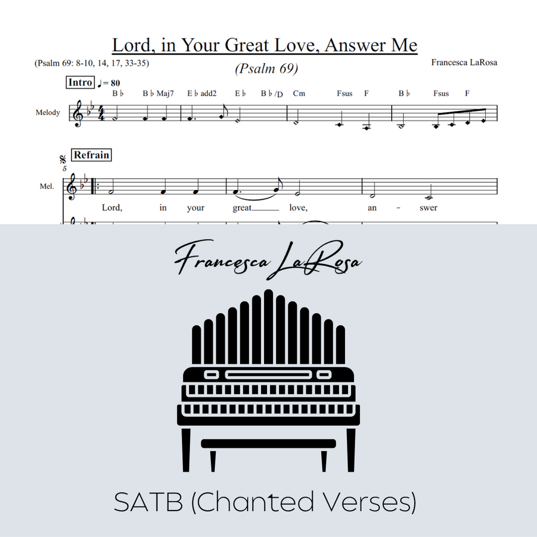 Psalm 69 - Lord, in Your Great Love, Answer Me (Choir SATB Chanted Verses)