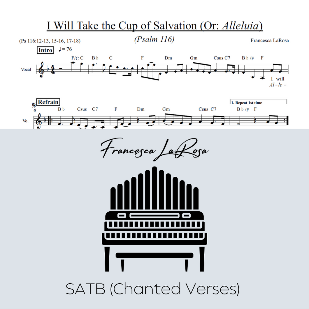 Psalm 116 - I Will Take the Cup of Salvation (Choir SATB Chanted Verses)