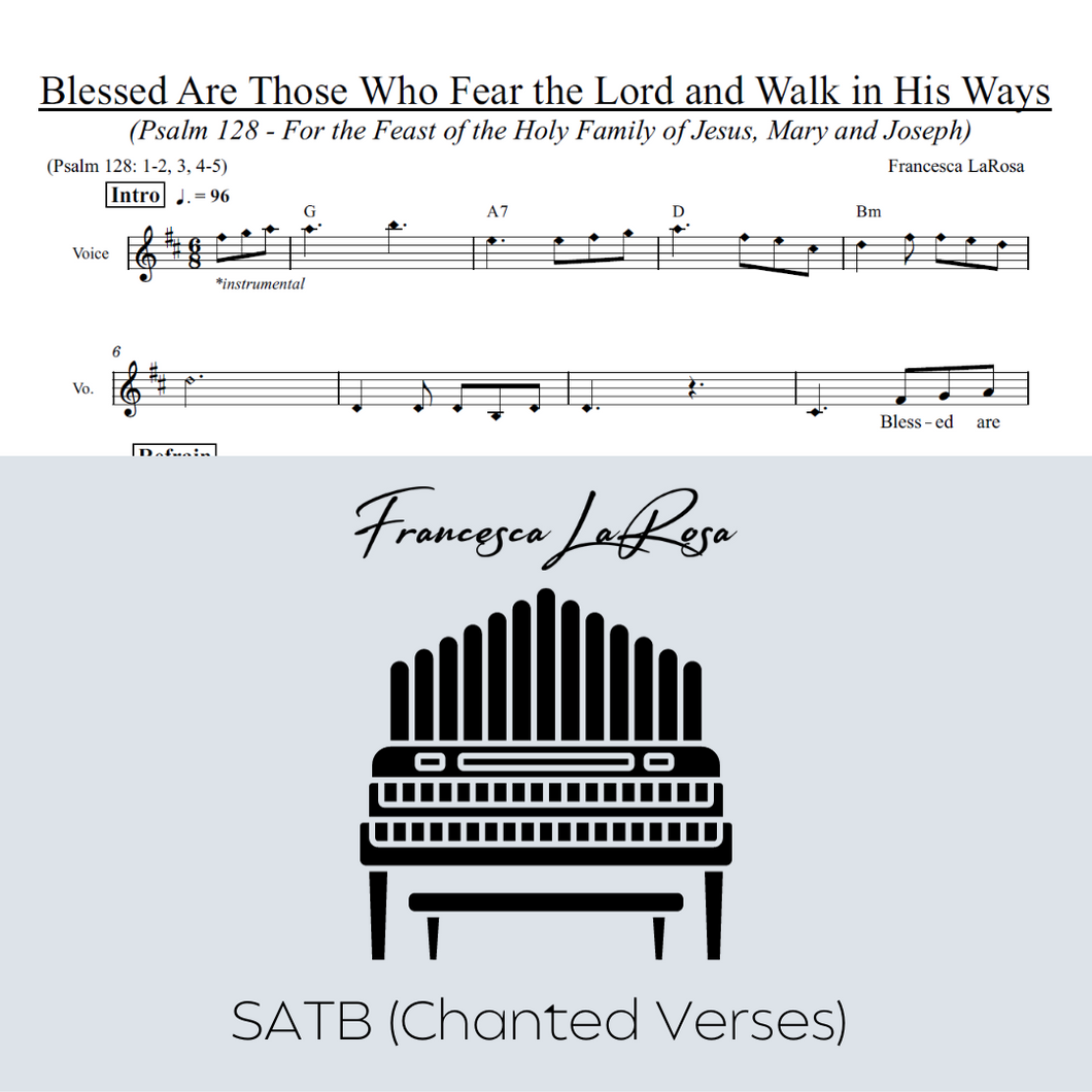 Psalm 128 - Blessed Are Those Who Fear the Lord (Holy Family and 27th Sun.) (Choir SATB Chanted Verses)