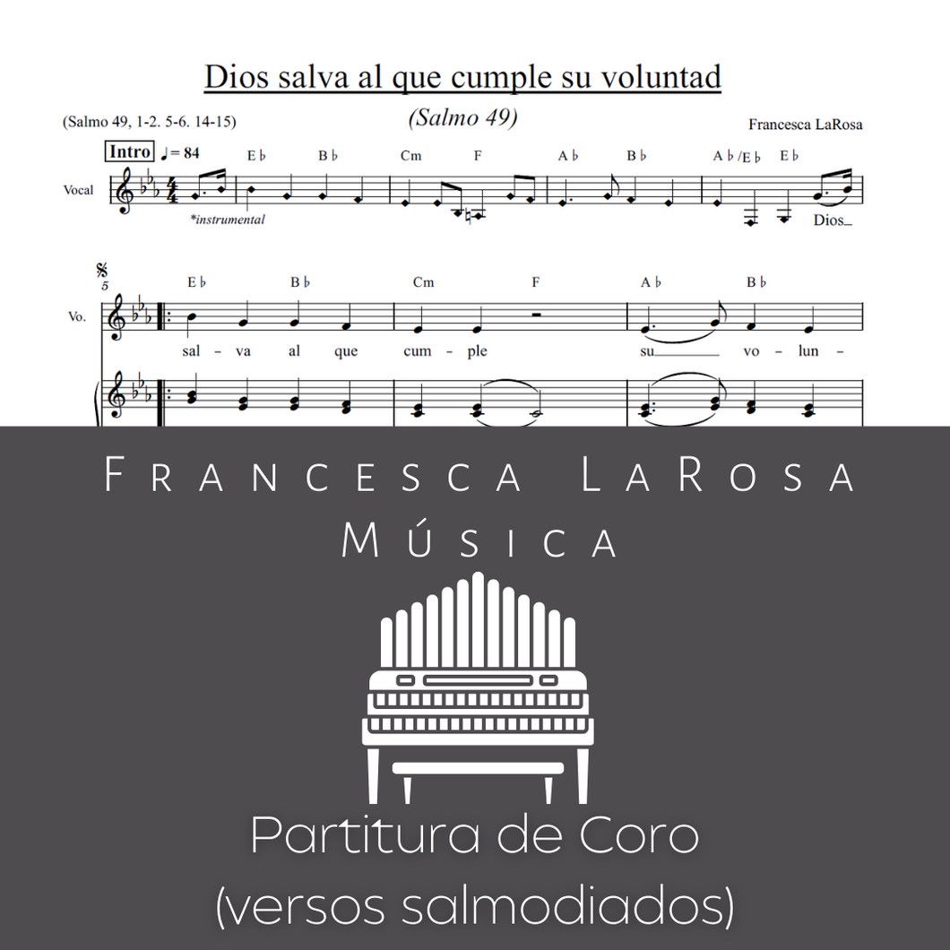 Salmo 49 - Dios salva al que cumple su voluntad (Choir SATB Chanted Verses)