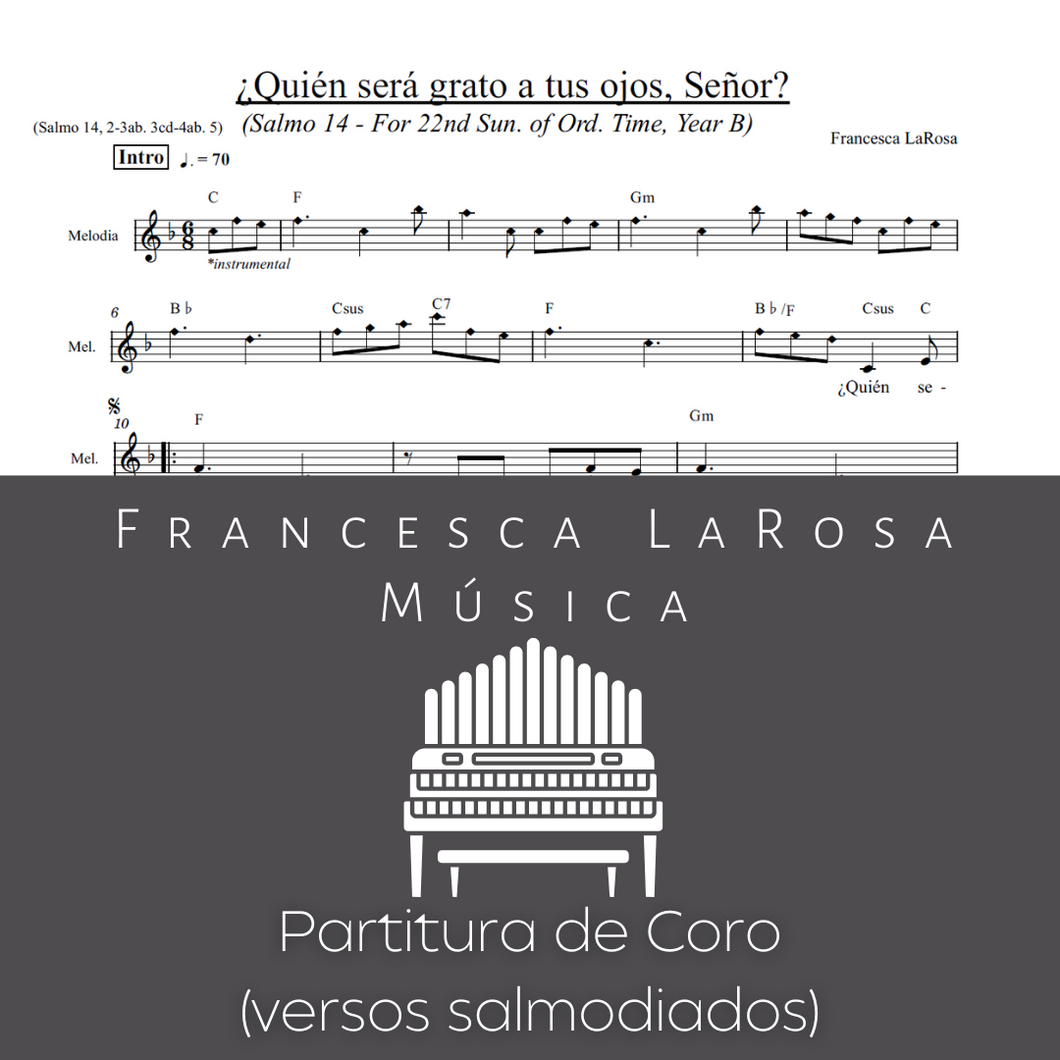 Salmo 14 - ¿Quién será grato a tus ojos, Señor? (22 Dom Ord) (Choir SATB Chanted Verses)