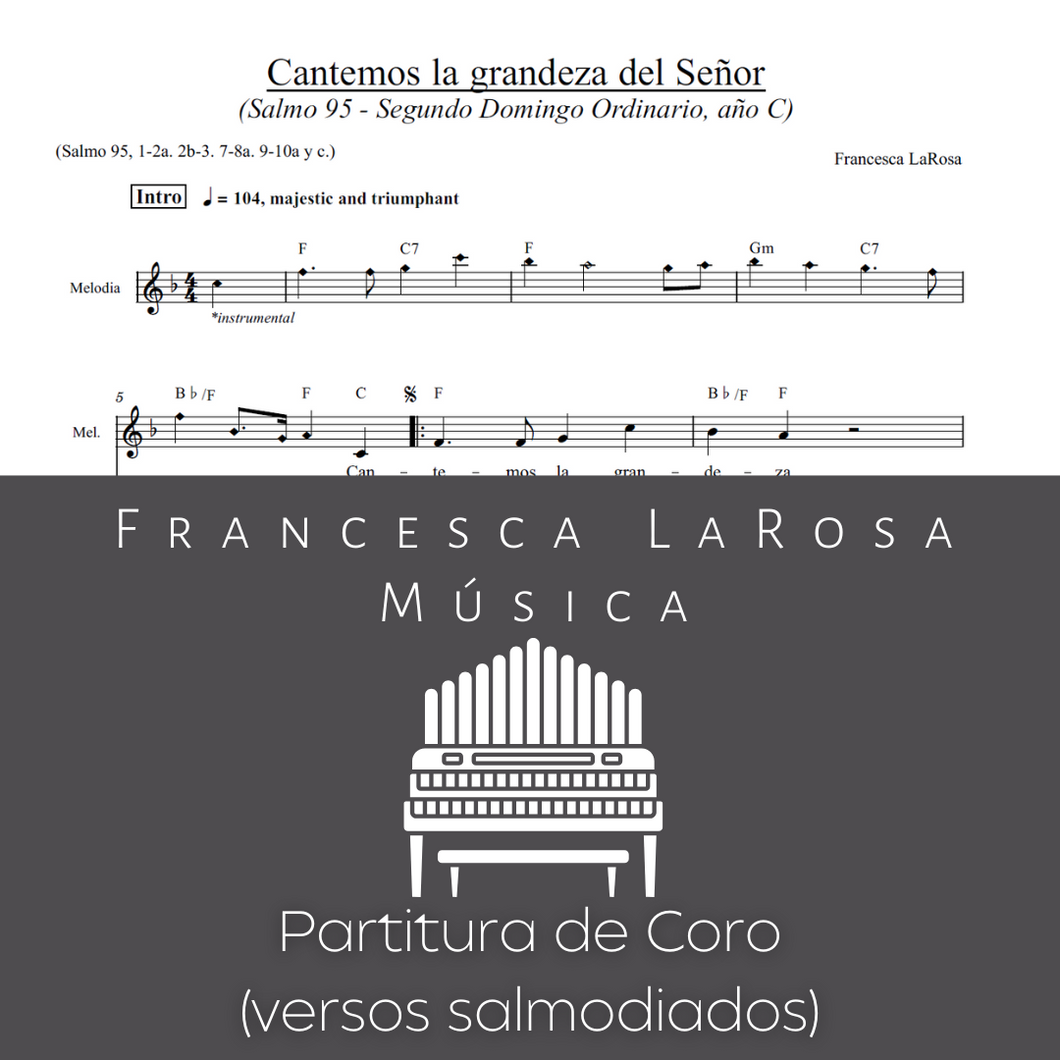 Salmo 95 - Cantemos la grandeza del Señor (2nd Sun. Ord. Time) (Choir SATB Chanted Verses)