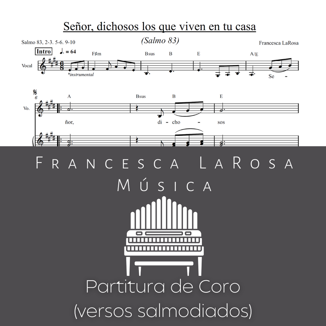 Salmo 83 - Señor, dichosos los que viven en tu casa (Choir SATB Chanted Verses)