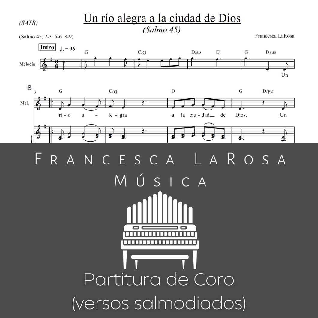 Salmo 45 - Un río alegra a la ciudad de Dios (Choir SATB Chanted Verses)