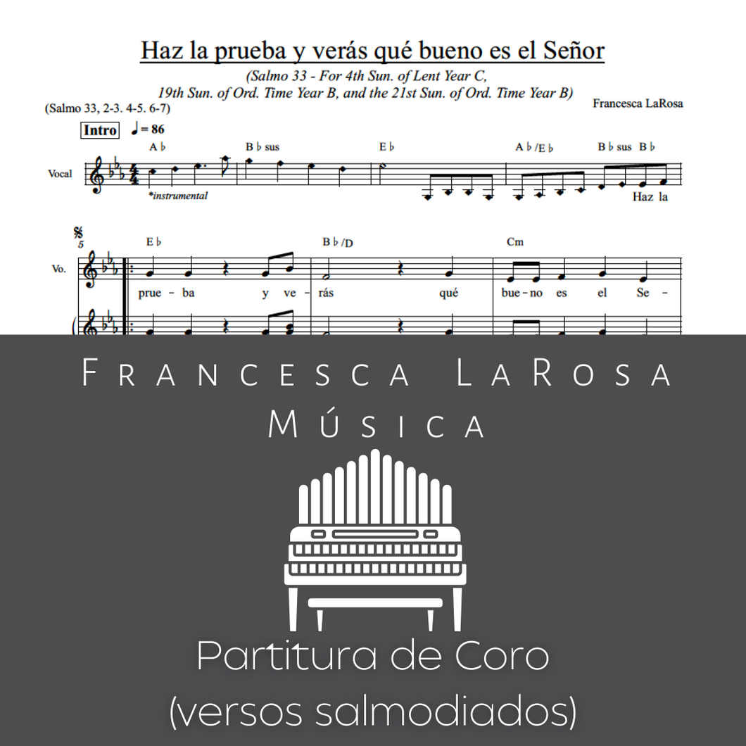 Salmo 33 - Haz la prueba y verás qué bueno es el Señor (Lent, 19th Sun, 21st Sun) (Choir SATB Chanted Verses)