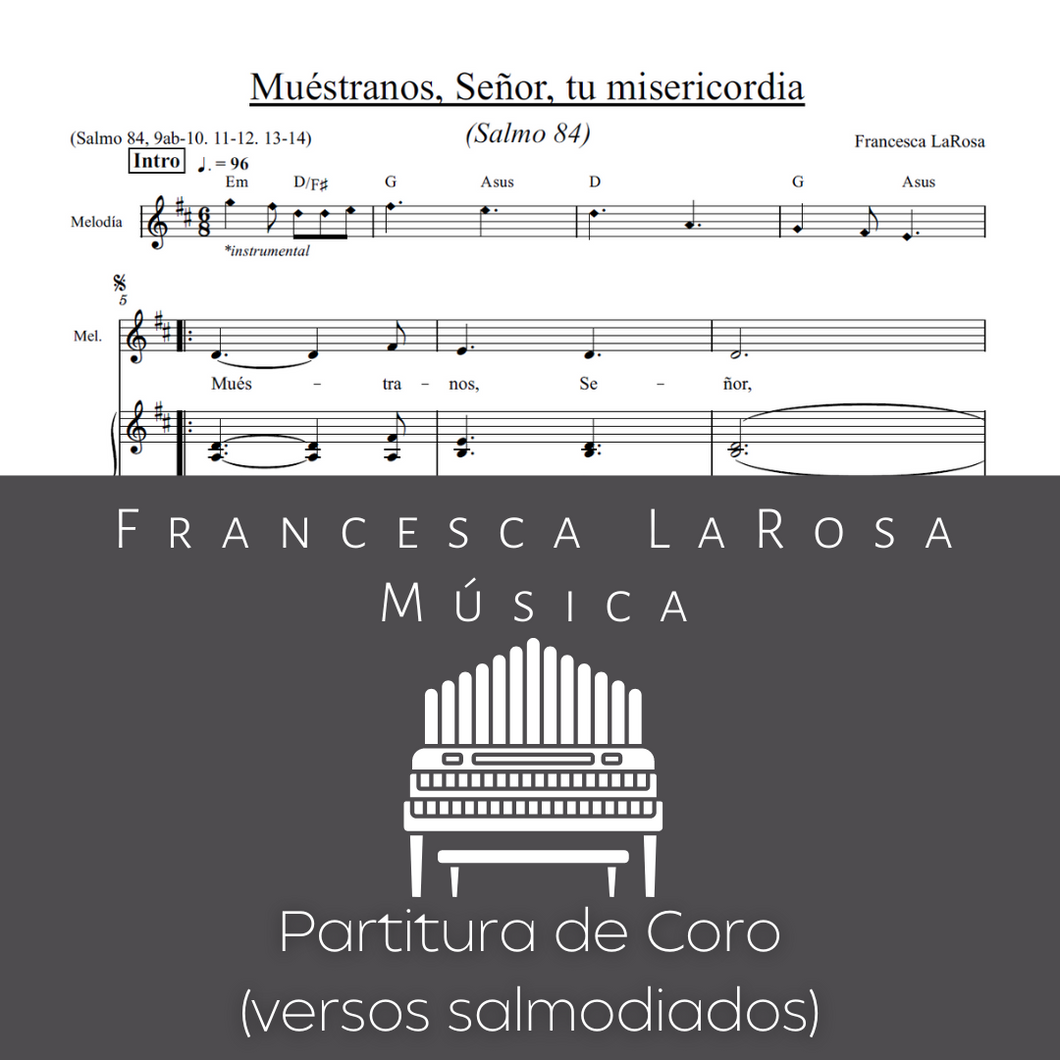Salmo 84 - Muéstranos, Señor, tu misericordia (Choir SATB Chanted Verses)
