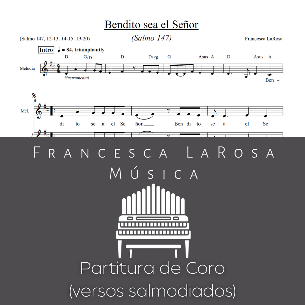Salmo 147 - Bendito sea el Señor (Choir SATB Chanted Verses)