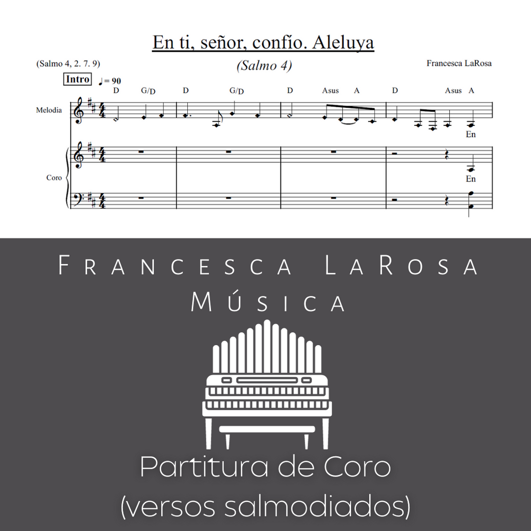 Salmo 4 - En ti, señor, confío. Aleluya (Choir SATB Chanted Verses)