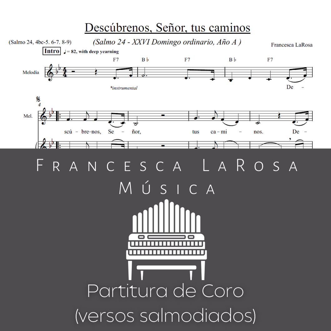 Salmo 24 - Descúbrenos, Señor, tus caminos (26 Dom Ordinario) (Choir SATB Chanted Verses)