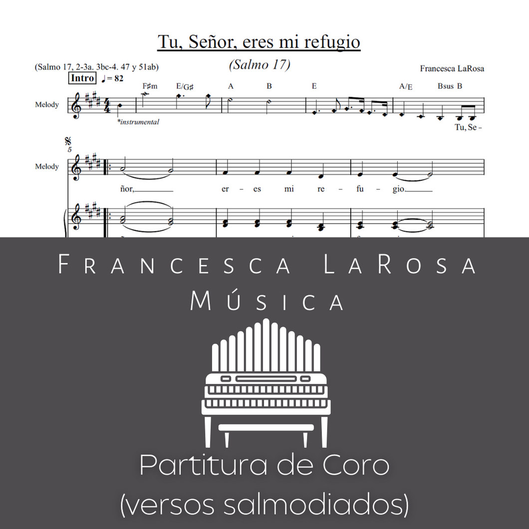 Salmo 17 - Tu, Señor, eres mi refugio (Choir SATB Chanted Verses)