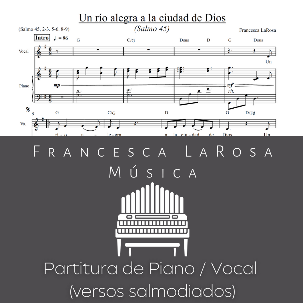 Salmo 45 - Un río alegra a la ciudad de Dios (Piano / Vocal Chanted Verses)