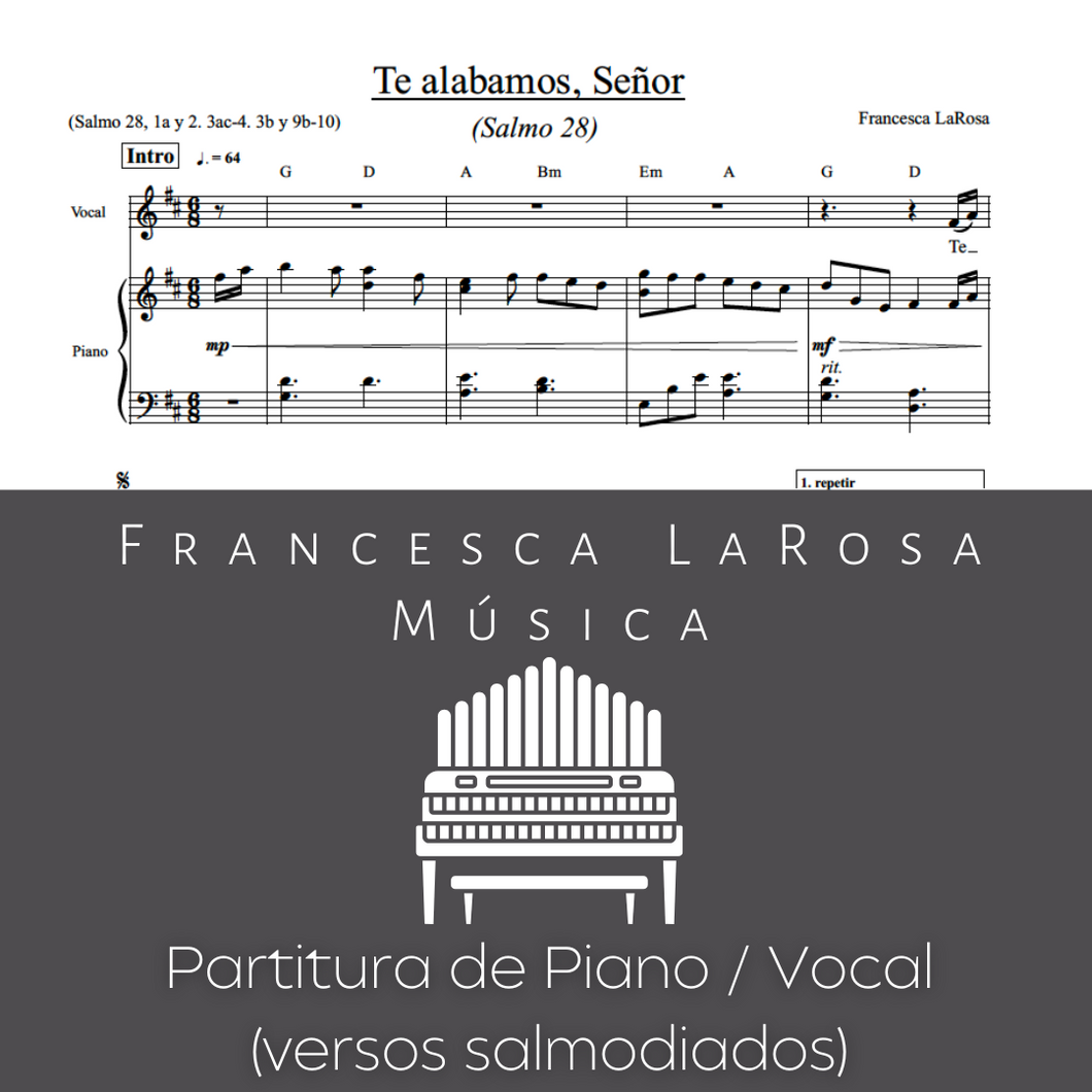Salmo 28 - Te alabamos, Señor (Piano / Vocal Chanted verses)