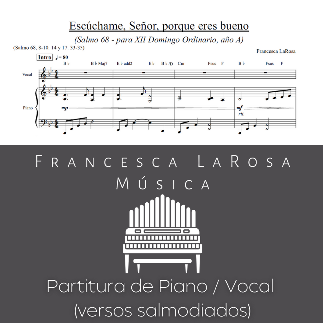 Salmo 68 - Escúchame, Señor. Porque eres bueno (12 Dom Ordinario) (Piano / Vocal Chanted Verses)
