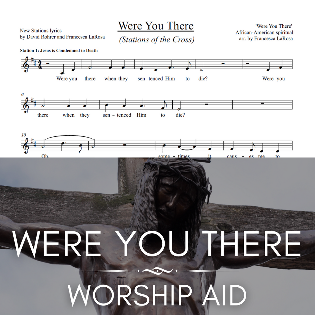 Were You There - Stations of the Cross (Worship Aid)