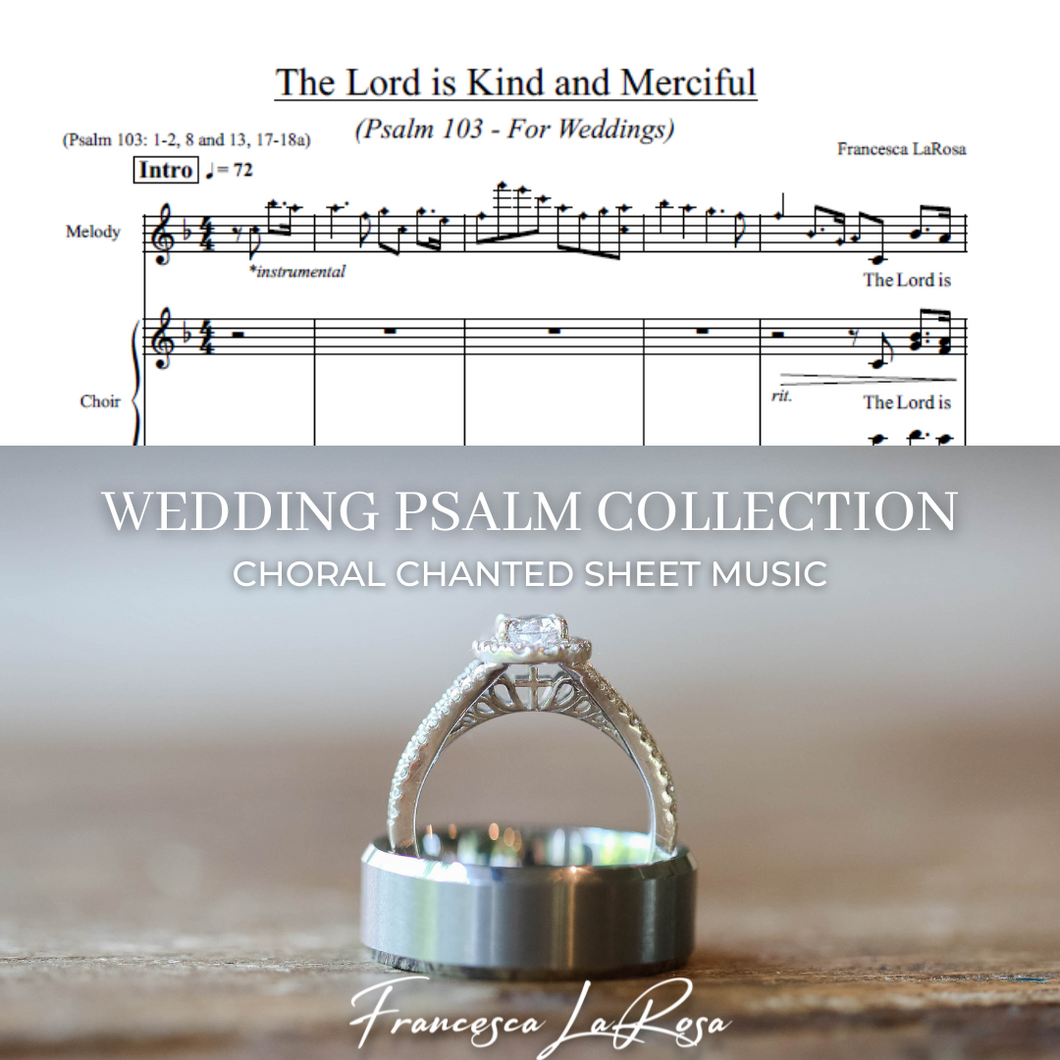 Psalm 103 - The Lord Is Kind and Merciful (Choir SATB Chanted Verses) (Wedding Version)