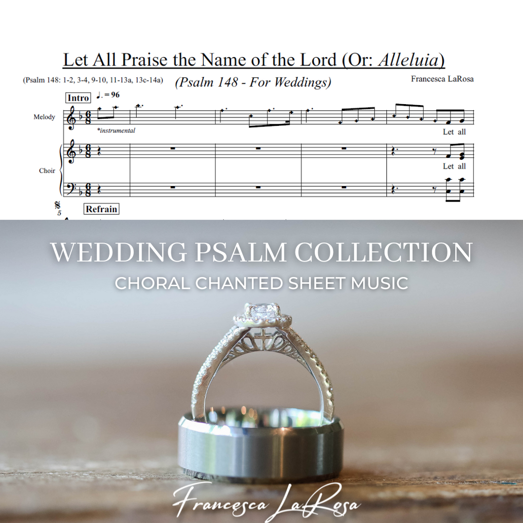 Psalm 148 - Let All Praise the Name of the Lord (Choir SATB Chanted Verses) (Wedding Version)