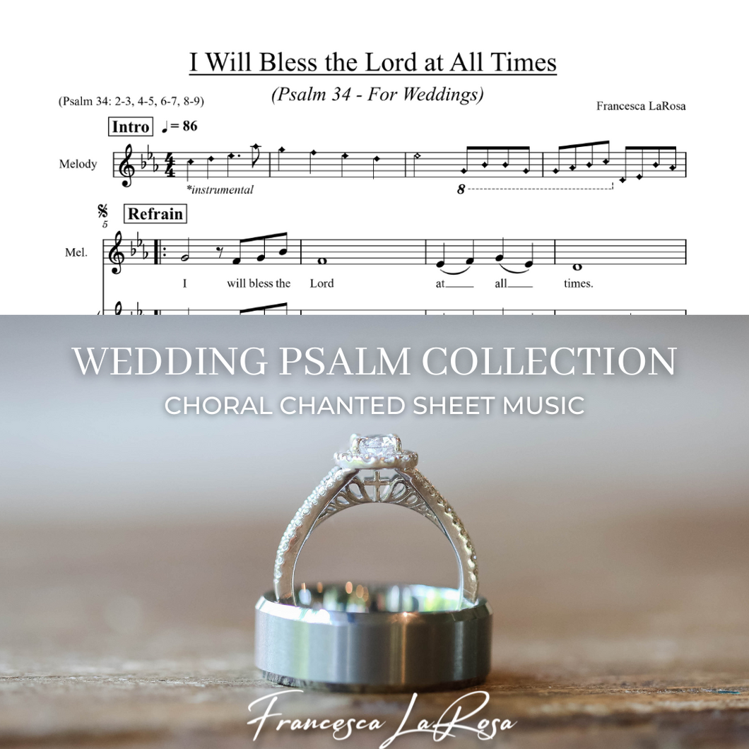 Psalm 34 - I Will Bless the Lord at All Times (Choir SATB Chanted Verses) (Wedding Version)