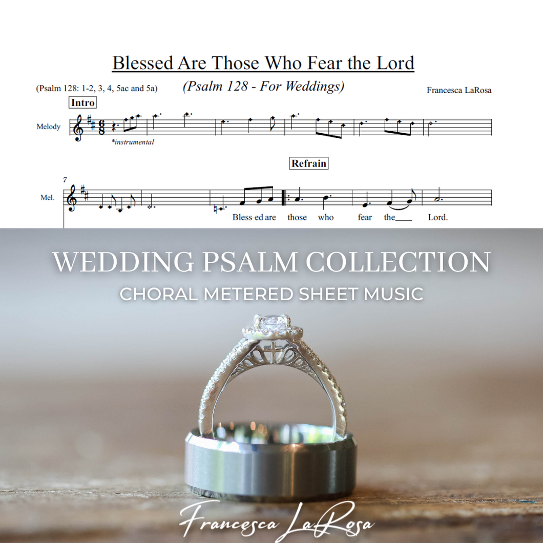 Psalm 128 - Blessed Are Those Who Fear the Lord (Choir SATB Metered Verses) (Wedding Version)