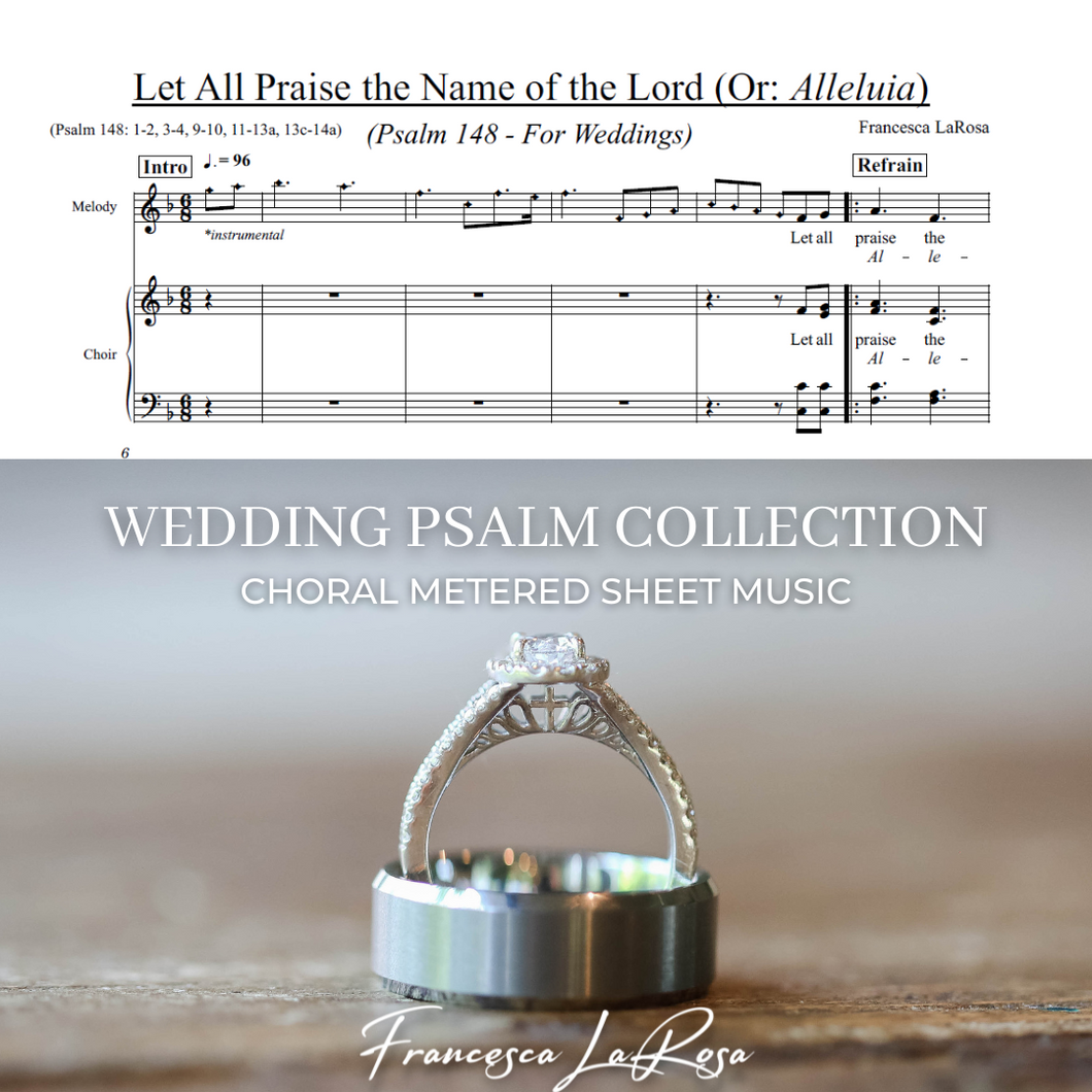 Psalm 148 - Let All Praise the Name of the Lord (Choir SATB Metered Verses) (Wedding Version)