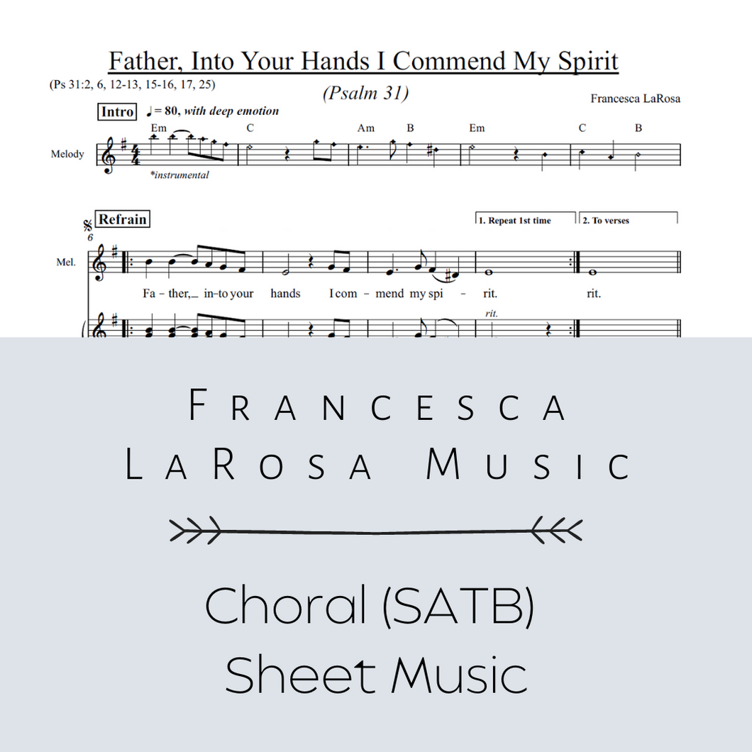 Psalm 31 - Father, Into Your Hands (SATB Metered Verses)